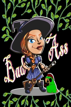 BADASS witch: Brightly colored cover badass witch notebook journal for college or the office or even for daily writing