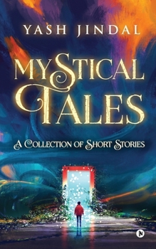 Paperback Mystical Tales: A Collection of Short Stories Book