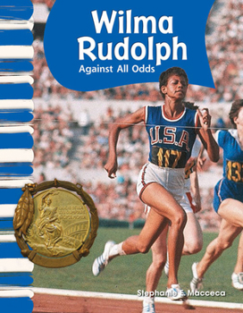 Paperback Wilma Rudolph: Against All Odds Book
