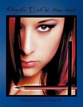 Paperback Fotografia. El Arte del Retoque Manual [Spanish] Book