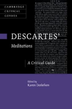 Descartes' Meditations: A Critical Guide - Book  of the Cambridge Critical Guides