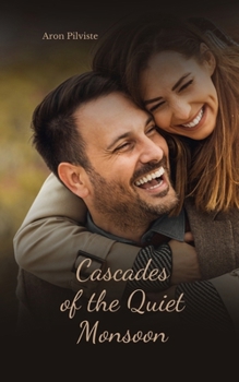 Paperback Cascades of the Quiet Monsoon Book