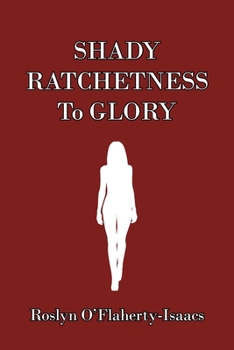 Paperback Shady Ratchetness to Glory Book