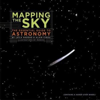 Paperback Mapping the Sky: The Essential Guide to Astronomy [With Star Wheel] Book