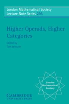 Higher Operads, Higher Categories (London Mathematical Society Lecture Note Series) - Book #298 of the London Mathematical Society Lecture Note