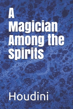 Paperback A Magician Among the Spirits Book