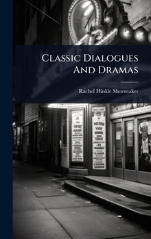 Hardcover Classic Dialogues And Dramas Book