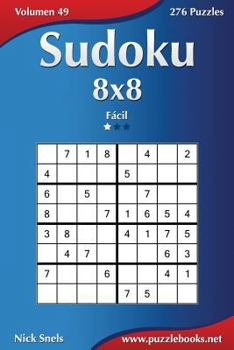 Paperback Sudoku 8x8 - Fácil - Volumen 49 - 276 Puzzles [Spanish] Book