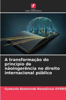 Paperback A transformação do princípio de nãoingerência no direito internacional público [Portuguese] Book