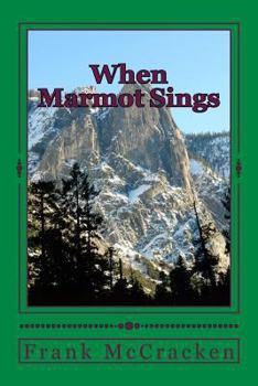 Paperback When Marmot Sings Book