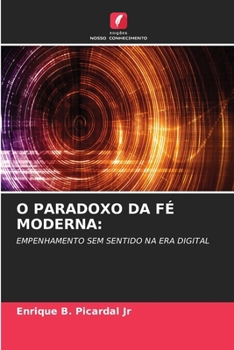 O Paradoxo Da Fé Moderna (Portuguese Edition)