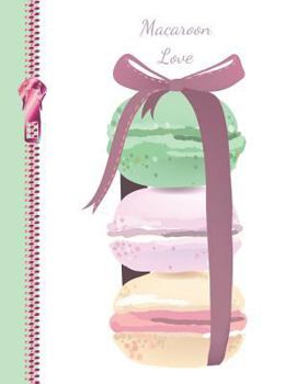 Paperback Macaroon Love: Sweet Treats College Ruled Composition Writing Notebook Book