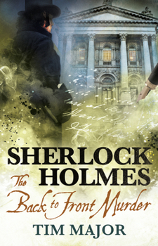 The New Adventures of Sherlock Holmes - The Back-To-Front Murder - Book #18 of the New Adventures of Sherlock Holmes by Titan Books