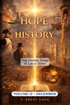 Hope in History - December: Daily Devotions Through the Lens of History