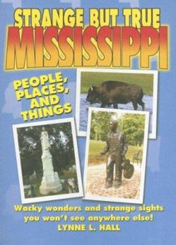 Paperback Strange But True Mississippi Book