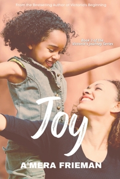 Joy - Book #3 of the Victoria's Journey