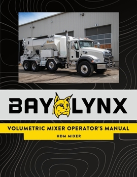 Paperback Bay-Lynx Volumetric Mixer Operator's Manual: HDM Mixer Book