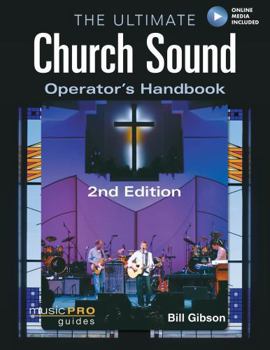 Paperback The Ultimate Church Sound Operator's Handbook [With DVD ROM] Book