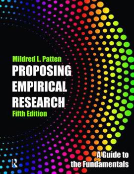 Paperback Proposing Empirical Research: A Guide to the Fundamentals [With Standards for Reporting Research] Book