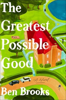 Hardcover The Greatest Possible Good Book