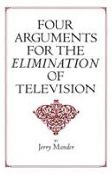 Paperback Four Arguments for the Elimination of Television Book