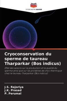 Cryoconservation du sperme de taureau Tharparkar (Bos indicus) (French Edition)