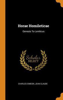 Hardcover Horae Homileticae: Genesis To Leviticus Book