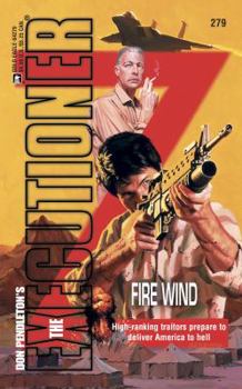 Fire Wind (Mack Bolan The Executioner #279) - Book #279 of the Mack Bolan the Executioner