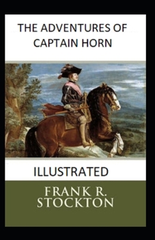 Paperback The Adventures of Captain Horn Illustrated Book