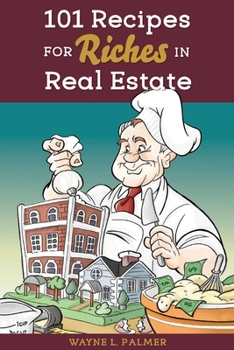 Paperback 101 Recipes for Riches in Real Estate - Proof with Design Book