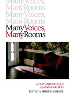 Paperback Many Voices, Many Rooms: A New Anthology of Alabama Writers Book