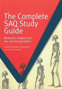 Paperback The Complete Saq Study Guide: Medicine, Surgery and the Clinical Specialties Book