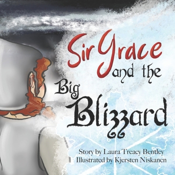 Paperback Sir Grace and the Big Blizzard Book