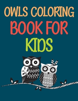 Paperback Owls Coloring Book For Kids: Groovy Owls Coloring Book
