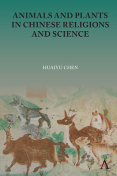 Hardcover Animals and Plants in Chinese Religions and Science Book