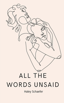 Paperback All The Words Unsaid Book