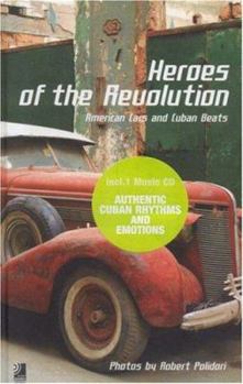 Hardcover Heroes of the Revolution Mini: American Cars and Cuban Beats Book