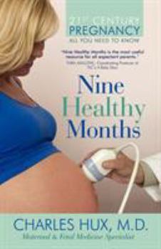 Paperback Nine Healthy Months: All You Need To Know Book
