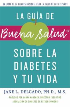 Paperback La Guia de Buena Salud: Sobre la Diabetes y Tu Vida = The Buena Salud [Spanish] Book