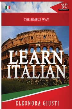 Paperback The Simple Way to Learn Italian [Large Print] Book