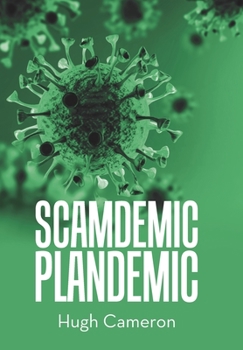Hardcover Scamdemic- Plandemic Book