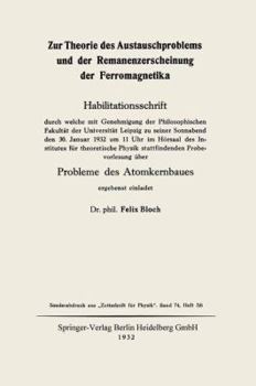 Paperback Zur Theorie Des Austauschproblems Und Der Remanenzerscheinung Der Ferromagnetika: Probleme Des Atomkernbaues [German] Book