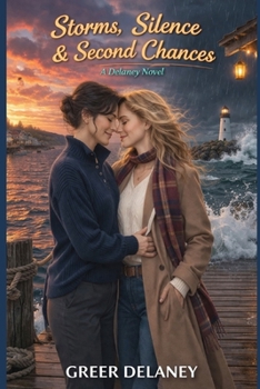 Paperback Storms, Silence & Second Chances: A Delaney Novel Book