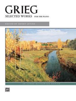 Paperback Grieg -- Selected Works for the Piano (Alfred Masterwork Edition) Book