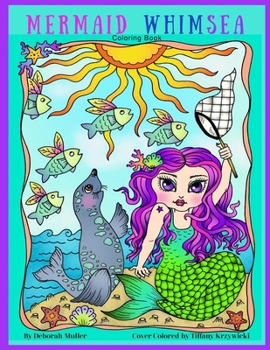 Paperback Mermaid Whimsea: Whimsical Mermaids to color by Deborah Muller Book