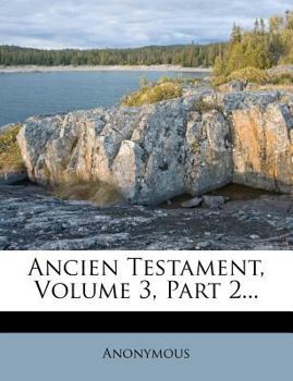 Paperback Ancien Testament, Volume 3, Part 2... [French] Book