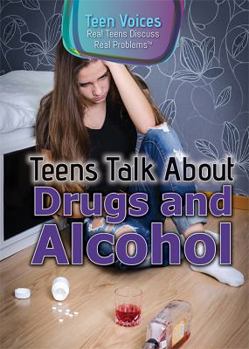 Paperback Teens Talk about Drugs and Alcohol Book