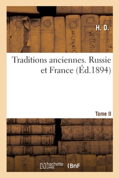 Paperback Traditions Anciennes. Russie Et France [French] Book