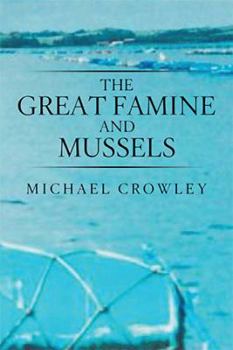 Paperback The Great Famine and Mussels Book