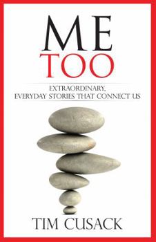 Paperback Me Too, Extraordinary, Everyday Stories That Connect Us Book